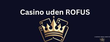Eu Casino Uden Rofus En Guide til Online Spil uden Bekymringer Eu Casino Uden Rofus En Guide til Online Spil uden Bekymringer